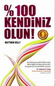 % 100 Kendiniz Olun