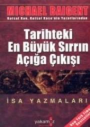 Tarihteki En Büyük Sırrın Açığa Çıkışı Isa Yazmalari (Özel Baski)