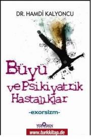 Büyü Ve Psikiyatrik Hastalıklar - Exorsizm