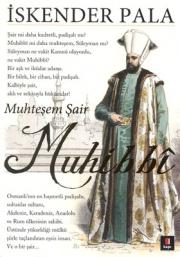 
Muhteşem Şair Muhibbi
