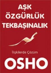 Aşk Özgürlük Tekbaşınalık