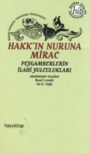 Hakk'ın Nuruna Mirac  Peygamberlerin İlahi Yolculukları