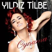 Oynama  Yıldız Tilbe