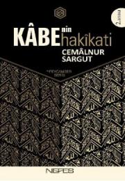 Kabe'nin Hakikati (Hz. Peygamber Serisi 3)