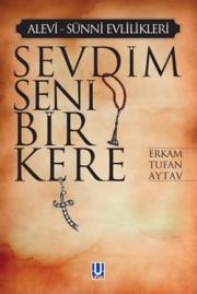 Sevdim Seni Bir Kere Alevi- Sünni Evlilikleri