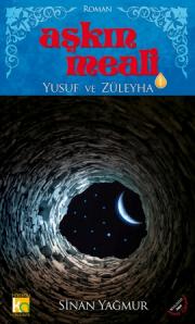 Aşkın Meali 1 Yusuf İle Züleyha