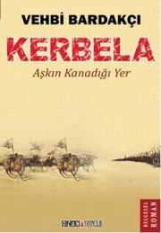 Kerbela Aşkın Kanadığı Yer