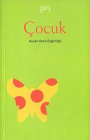 Çocuk Kendin Olma Özgürlüğü