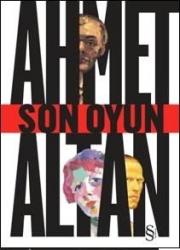Son Oyun(Ahmet Altan'ın çok Satan Kitabı)