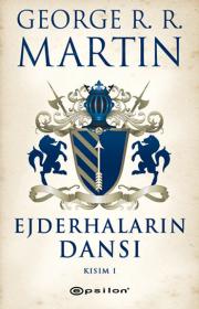 Ejderhaların DansıBuz ve Ateşin Şarkısı 5. Kitap (Kısım: 1)