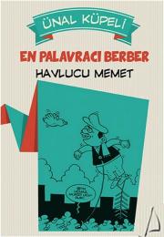 En Palavracı Berber: Havlucu Memet