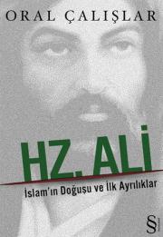 
Hz. Ali - İslam’ın Doğuşu ve İlk Ayrılıklar
