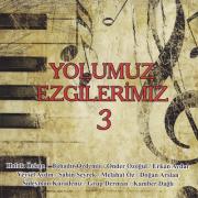 
Yolumuz Ezgilerimiz 3Haluk Özkan, Bahadır Özdemir,Cihan Kılavuz, Erkan Aydar
