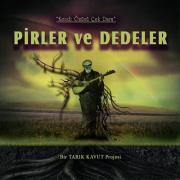 
Pirler ve DedelerKendi Özüne Çek Dara
