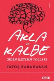 
Akla Ve Kalbe Giden İletişim Yolları
