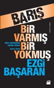 
Barış Bir Varmış Bir Yokmuş
