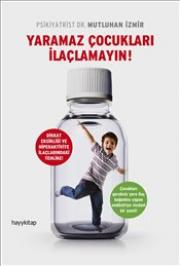 Yaramaz Çocukları İlaçlamayın 