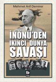 İnönü'den İkinci Dünya Savaşı