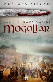 MoğollarTarihin Kara Yazısı