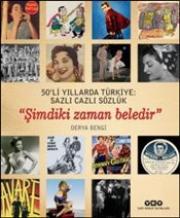 Şimdiki Zaman Beledir - 50’li Yıllarda Türkiye