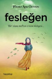 Fesleğen Hikmet Anıl Öztekin'in Son Kitabı