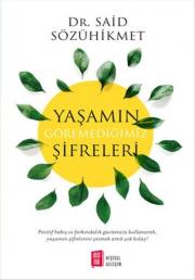 Yaşamın Göremediğimiz Şifreleri