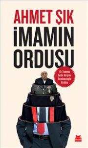 İmamın Ordusu 15 Temmuz Darbe Girişimi İncelemesiyle Birlikte 