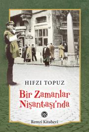 Bir Zamanlar Nişantaşı’nda