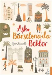 Aşk Barselona’da Bekler