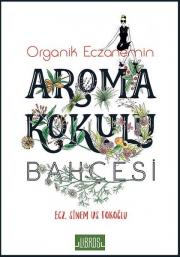 Aroma Kokulu Bahçesi