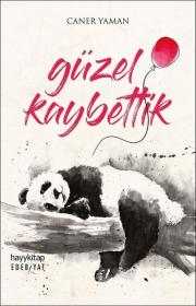 Güzel Kaybettik