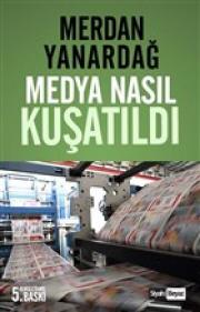 Medya Nasıl Kuşatıldı 