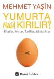 Yumurta Nasıl Kırılır