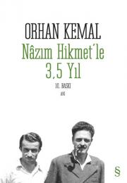 Nazım Hikmet'le 3,5 Yıl