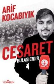 Cesaret Bulaşıcıdır