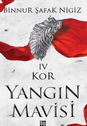 Kor - Yangın Mavisi Serisi 4