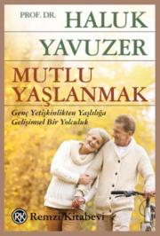 Mutlu Yaşlanmak