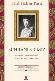 Buhranlarımız - İslamcılık Düşüncesinin Temel Metinlerinden Biri