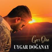 Uygar Doğanay - Geri Dön