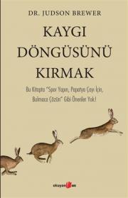 Kaygı Döngüsünü Kırmak