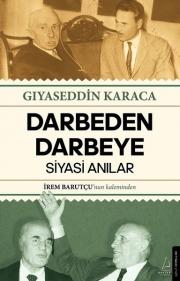 Darbeden Darbeye - Siyasi Anılar 