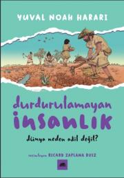 Durdurulamayan İnsanlık 2 - Dünya Neden Adil Değil