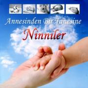 Annesinden Bir Tanesine Ninniler