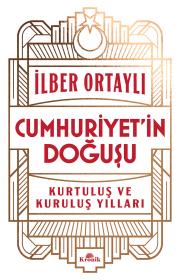 Cumhuriyetin Doğuşu - Kurtuluş ve Kuruluş Yılları 