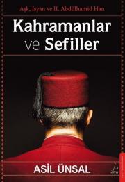 Kahramanlar ve Sefiller - Aşk İsyan ve 2. Abdülhamid Han