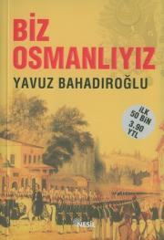 Biz Osmanlıyız