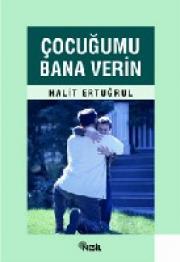 Çocuğumu Bana Verin