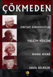 ÇökmedenOktay Sinanoğlu, Banu Avar