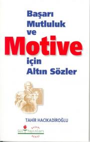 Motive icin Altin Sözler