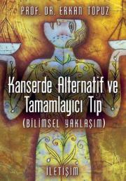 Kanserde Alternatif ve Tamamlayıcı Tıp